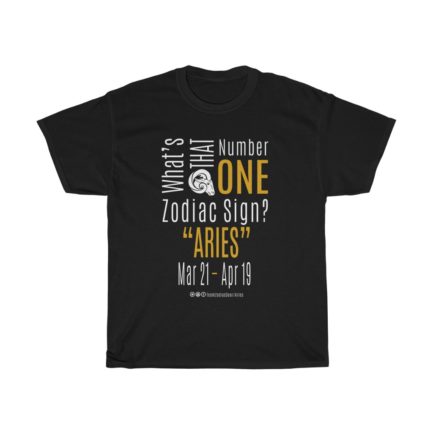 What's That Number One Zodiac Sign? Aries | Black Premium Unisex T-Shirt | Gold Print | 2022 Collection