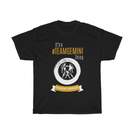 It's A Team Gemini Thing! | Black Premium Unisex T-Shirt | Gold Print | 2022 Collection