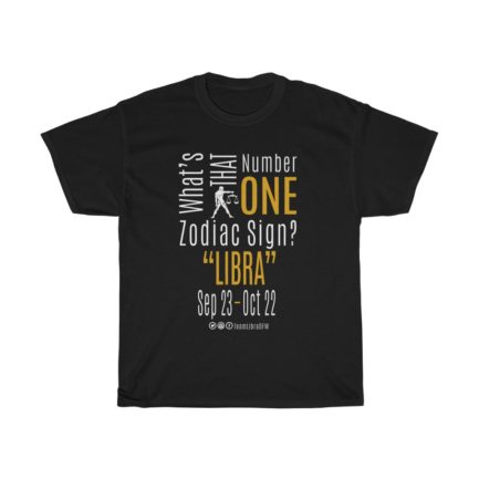 What's That Number One Zodiac Sign? Libra | Black Premium Unisex T-Shirt | Gold Print | 2022 Collection