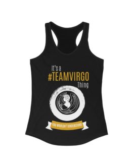 It’s A Team Virgo Thing | Black Women’s Racerback Tank Top | Gold Print | 2022 Collection