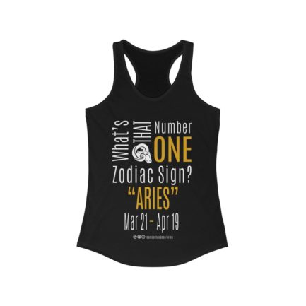 What's That Number One Zodiac Sign? Aries | Black Women's Racerback Tank Top | Gold Print | 2022 Collection