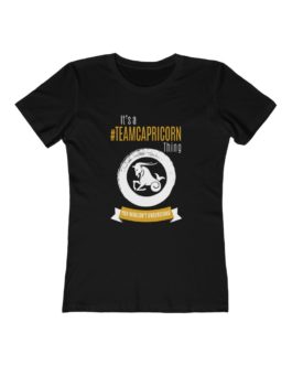 It’s A Team Capricorn Thing! | Black Premium Women’s T-Shirt | Gold Print | 2022 Collection