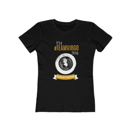 It's A Team Virgo Thing! | Black Premium Women's T-Shirt | Gold Print | 2022 Collection