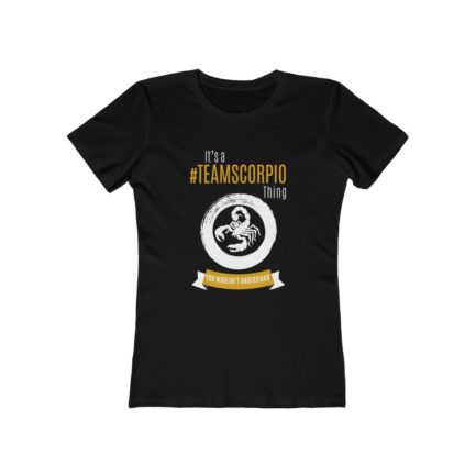 It's A Team Scorpio Thing! | Black Premium Women's T-Shirt | Gold Print | 2022 Collection