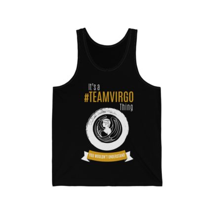 It's A Team Virgo Thing! | Black Premium Unisex Jersey Tank Top | Gold Print | 2022 Collection