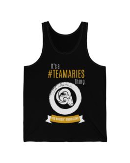 It’s A Team Aries Thing! | Black Premium Unisex Jersey Tank Top | Gold Print | 2022 Collection