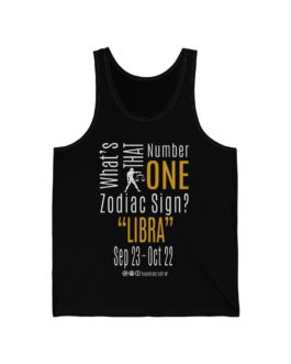 What’s That Number One Zodiac Sign? Libra | Black Premium Unisex Jersey Tank Top | Gold Print | 2022 Collection