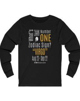 What’s That Number One Zodiac Sign? Virgo | Black Premium Unisex Jersey Long Sleeve Tee | Gold Print | 2022 Collection