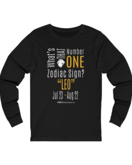 What’s That Number One Zodiac Sign? Leo | Black Premium Unisex Jersey Long Sleeve Tee | Gold Print | 2022 Collection