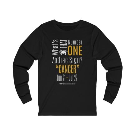 What's That Number One Zodiac Sign? Cancer | Black Premium Unisex Jersey Long Sleeve Tee | Gold Print | 2022 Collection
