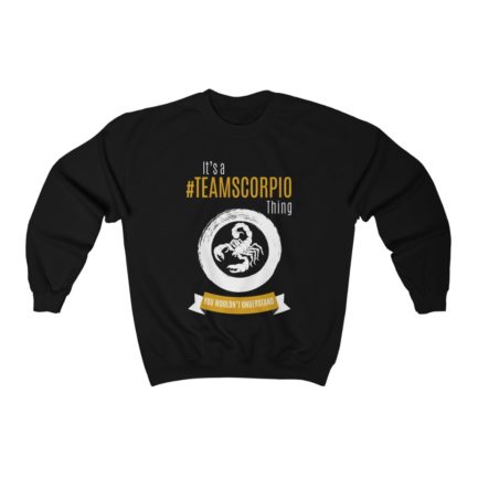 It's A Team Scorpio Thing | Black Premium Unisex Heavy Blend™ Sweatshirt | Gold Print | 2022 Collection