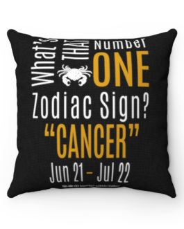 What’s That Number One Zodiac Sign? Cancer | Black Accent Throw Pillows | Gold Print | 2022 Collection