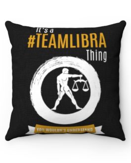 It’s A Team Libra Thing! | Black Accent Throw Pillows | Gold Print | 2022 Collection