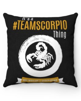 It’s A Team Scorpio Thing! | Black Accent Throw Pillows | Gold Print | 2022 Collection