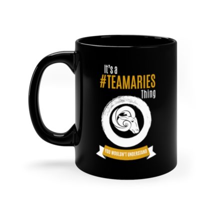 It's A Team Aries Thing | Black 11 oz. Drinking Mug | Gold Print | 2022 Collection - Image 6