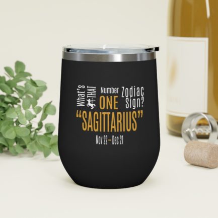 What's That Number One Zodiac Sign - Sagittarius | Black 12 oz Insulated Wine Tumbler | Gold Print | 2022 Collection - Image 4