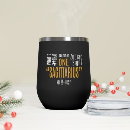 What's That Number One Zodiac Sign - Sagittarius | Black 12 oz Insulated Wine Tumbler | Gold Print | 2022 Collection - Image 5