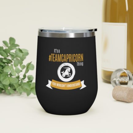 It's A Team Capricorn Thing | Black 12 oz Insulated Wine Tumbler | Gold Print | 2022 Collection - Image 4