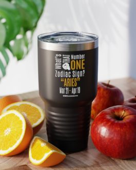 What’s That Number One Zodiac Sign? Aries | Black 30 oz. Insulated Tumbler | Gold Print | 2022 Collection