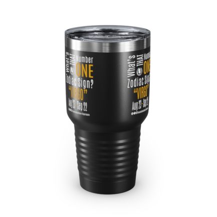 What's That Number One Zodiac Sign? Virgo | Black 30 oz. Insulated Tumbler | Gold Print | 2022 Collection - Image 3