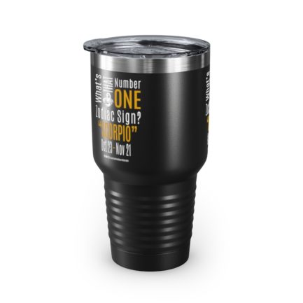 What's That Number One Zodiac Sign? Scorpio | Black 30 oz. Insulated Tumbler | Gold Print | 2022 Collection - Image 2