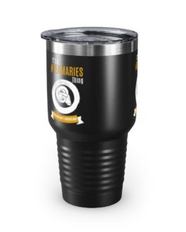 It’s A Team Aries Thing | Black 30 oz. Insulated Tumbler | Gold Print | 2022 Collection