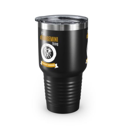 It's A Team Gemini Thing | Black 30 oz. Insulated Tumbler | Gold Print | 2022 Collection - Image 2