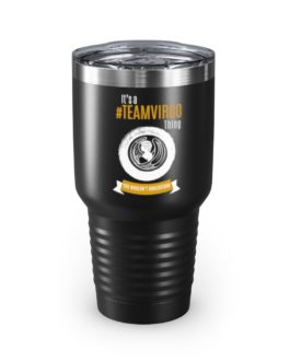 It’s A Team Virgo Thing | Black 30 oz. Insulated Tumbler | Gold Print | 2022 Collection