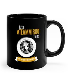 It’s A Team Virgo Thing | Black 11 oz. Drinking Mug | Gold Print | 2022 Collection