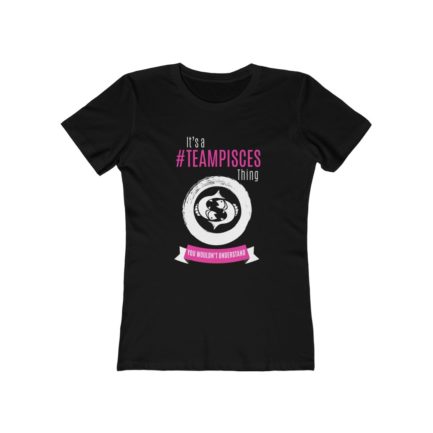 It's A Team Pisces Thing! | Black Premium Women's T-Shirt | Pink Print | 2022 Collection