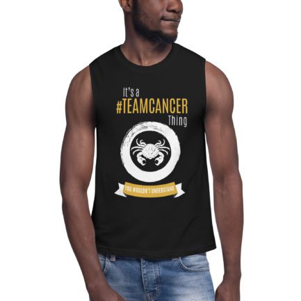 It’s A Team Cancer Thing! | Black Sleeveless Tee | Gold Print | 2022 Collection - Image 3